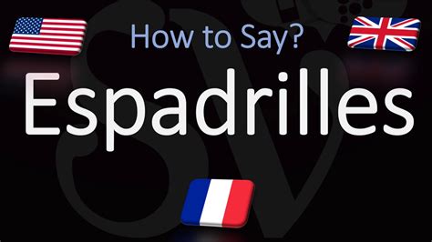 how to pronounce espadrille.